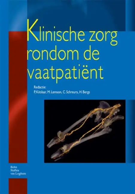 Klinische Zorg Rondom de Vaatpatiënt by P. Kitslaar, H. Bergs, C. Schreurs