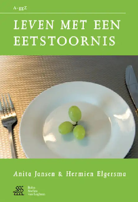 Leven Met Een Eetstoornis by Anita Jansen, H. Elgersma