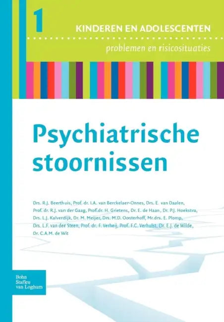 Psychiatrische Stoornissen by R. J. Beerthuis, I. a. Van Berckelaer-Onnes, E. Van Daalen