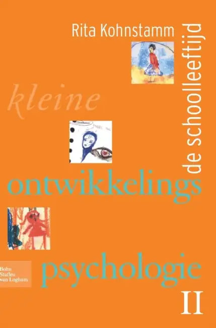 Kleine Ontwikkelingspsychologie II: de Schoolleeftijd by R. Kohnstamm