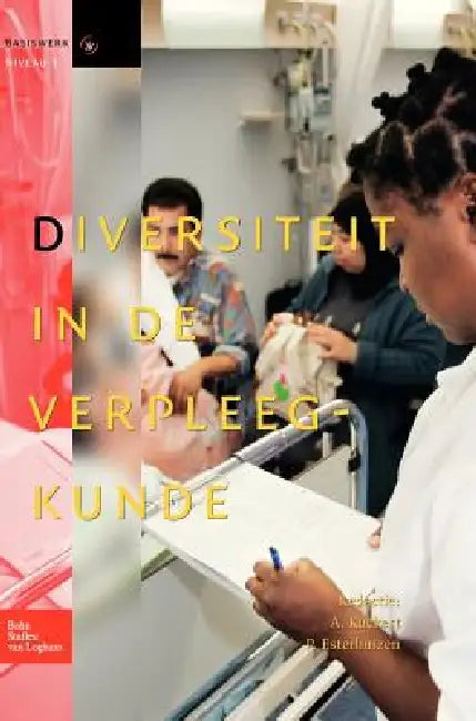 Diversiteit In de Verpleegkunde by A. U. Kuckert-Pander, P. Esterhuizen