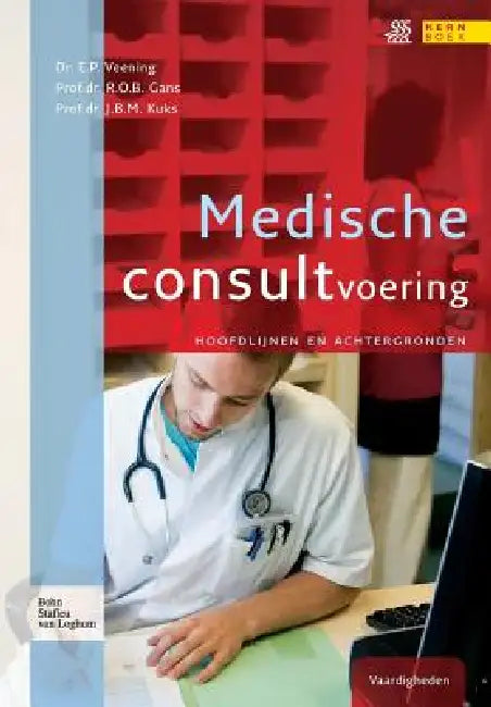 Medische Consultvoering by E. P. Veening, R. O. B. Gans, J. B. M. Kuks