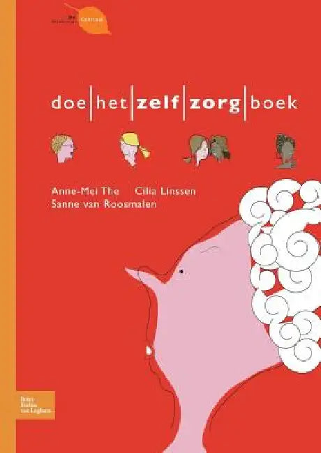 Doe-Het-Zelfzorg-Boek by Cilia Linssen, A. M. The, S. Van Roosmalen