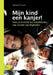 Mijn Kind Een Kanjer!: Help Je Kind Bij Het Ontwikkelen Van Sociale Vaardigheden by H. Prinsen