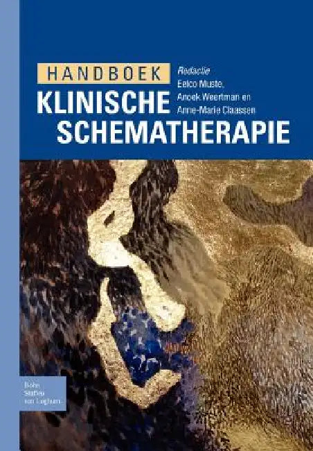 Handboek Klinische Schematherapie by Eelco Muste, Anoek Weertman, Anne-Marie Claassen