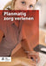 Planmatig Zorg Verlenen by Nicolien Van Halem, Sjaak Groot