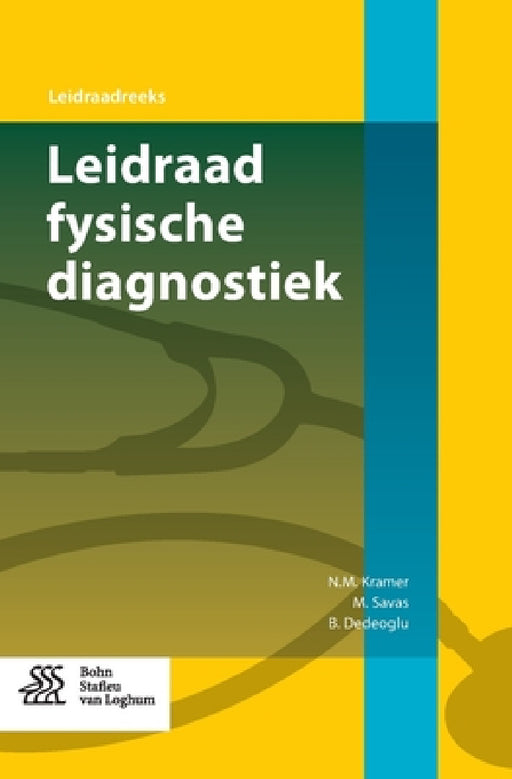 Leidraad Fysische Diagnostiek by Nico Kramer, M. Savas, B. Dedeoglu