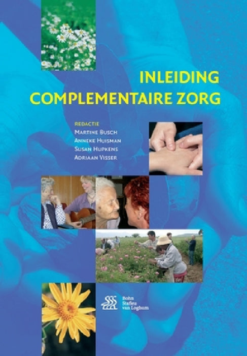 Inleiding Complementaire Zorg by Martine Busch, Anneke Huisman, Susan Hupkens
