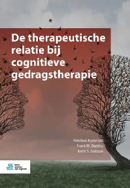 de Therapeutische Relatie Bij Cognitieve Gedragstherapie by Nikolaos Kazantzis