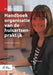 Handboek Organisatie Van de Huisartsenpraktijk by B. Van Abshoven
