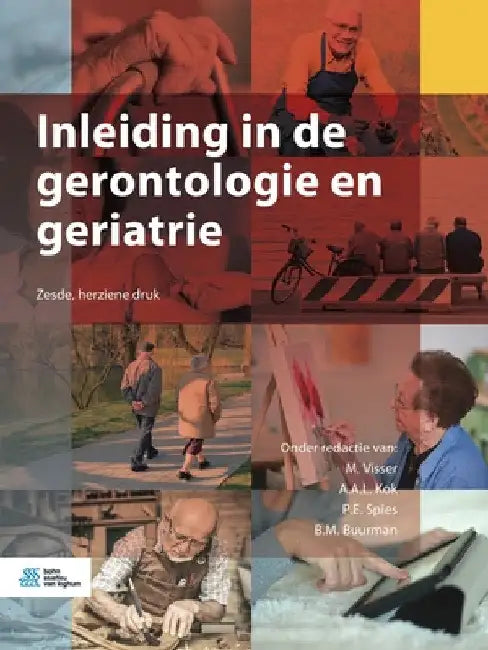 Inleiding in de Gerontologie En Geriatrie by M. Visser
