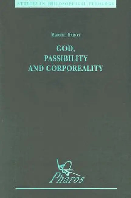God, Passibility and Corporeality by M. Sarot