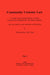 Community Customs Law: A Guide to the Customs Rules on Trade Between the (Enlarged) EU and Third Countries by Ben J. M. Terra