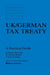 Uk / German Tax Treaty, A Practicle Guide by Robert Peake, Manfred Burkert
