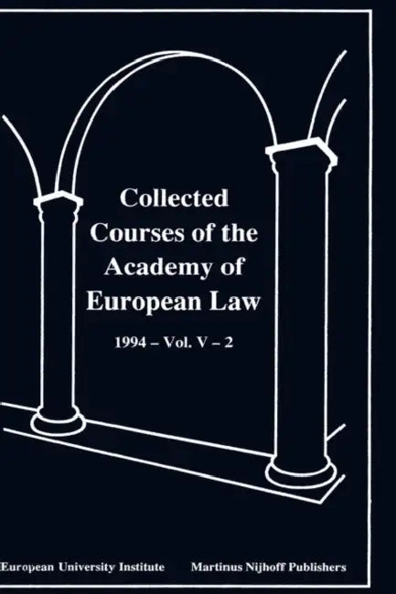 Collected Courses Of The Academy Of Europ Law/1994 Protect Hum (Volume V, Book 2) by Academy of European Law