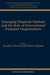 Emerging Financial Markets and the Role of International Financial Organizations by Joseph J. Norton