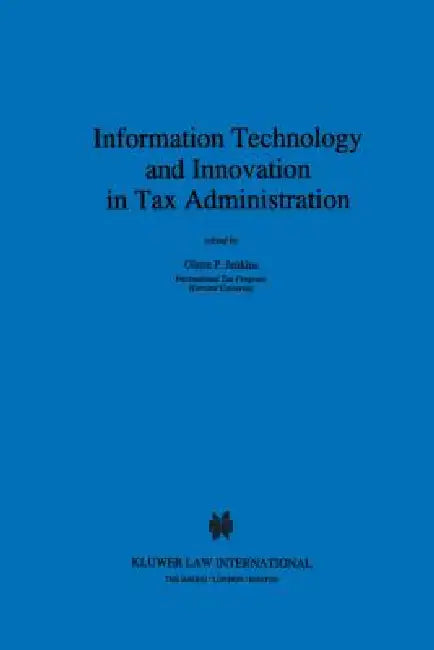 Information Technology And Innovation In Tax Administration by Glenn P. Jenkins