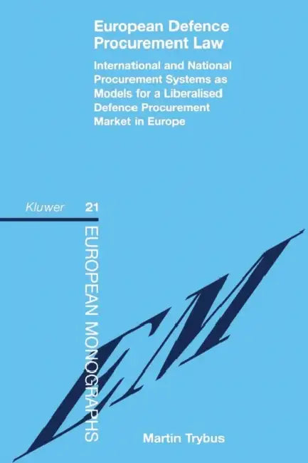 European Defence Procurement Law: Int'l and Nat'l Procurement Systems ...