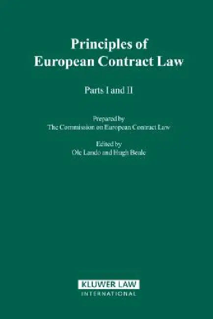 The Principles Of European Contract Law, Parts I And II by OLE Lando