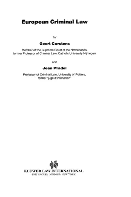 European Criminal Law by Geert Corstens, Jean Pradel