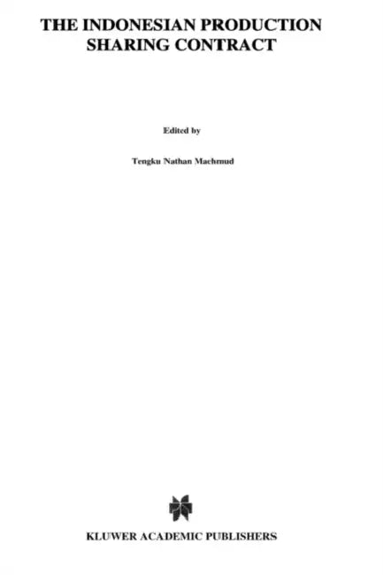 The Indonesia Product Sharing Contract - An Investor's Perspective by Tengku Nathan Machmud