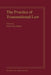 The Practice of Transnational Law by Klaus Peter Berger