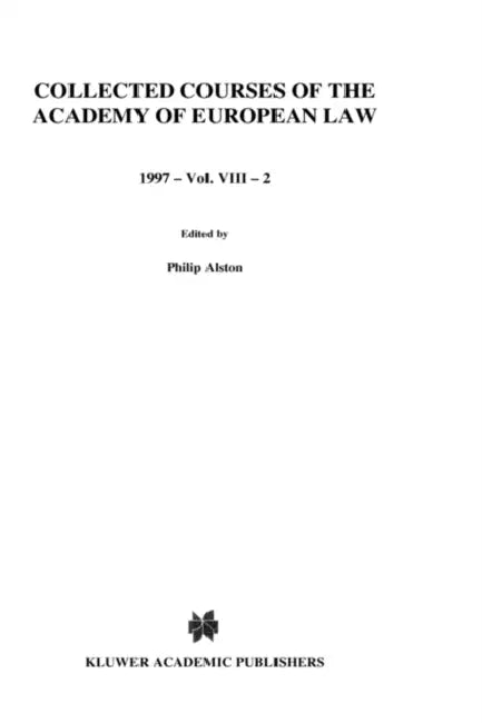 Collected Courses of the Academy of European Law/1997 Protection of Human Rights (Volume VIII, Book 2) by Academy of European Law