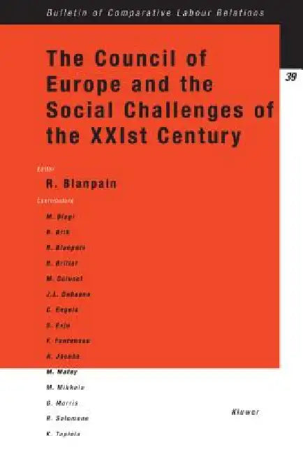 The Council of Europe and the Social Challenges of the XXI Century by Blanpain