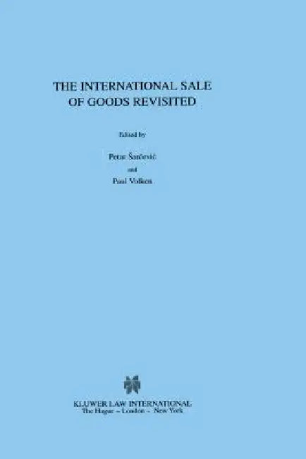 International Sale of Goods Revisited by Petar