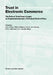 Trust in Electronic Commerce: The Role of Trust from a Legal, an Organizational and a Technical Point of View by J. E. J. Prins, P. M. a. Ribbers