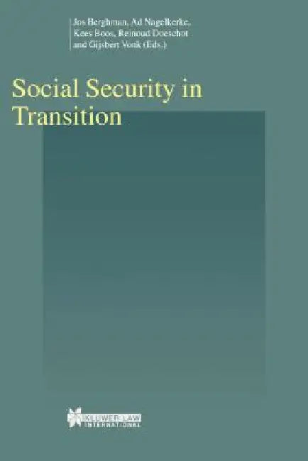 Social Security in Transition by Herbert Feigl, Jos Berghman, Ad Nagelkerke