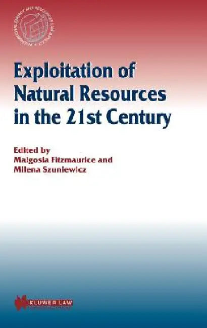 Exploitation of Natural Resources in the 21st Century by Fitzmaurice