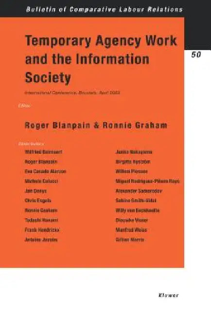 Temporary Agency Work and the Information Society by Blanpain
