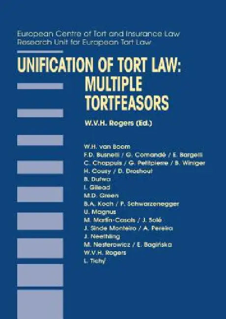 Unification of Tort Law: Multiple Tortfeasors by Rogers