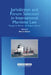 Jurisdiction and Forum Selection in International Maritime Law: Essays in Honor of Robert Force by Davies