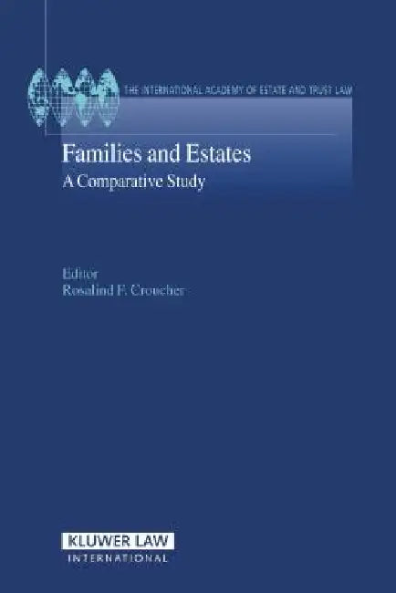 Families and Estates: A Comparative Study by Rosalind Croucher