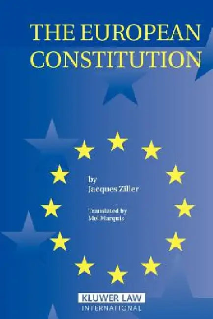 The European Constitution by Jacques Ziller