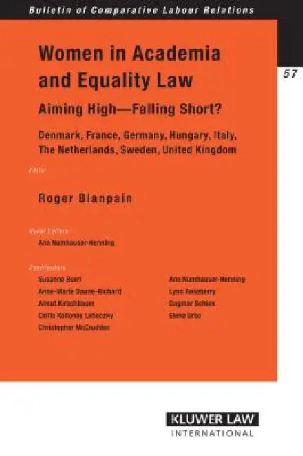 Women In Academia & Equality Law. Aiming High - Falling Short? by Ann Numhauser-Henning