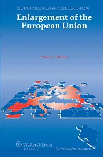 Enlargement of the European Union by Allan F. Tatham