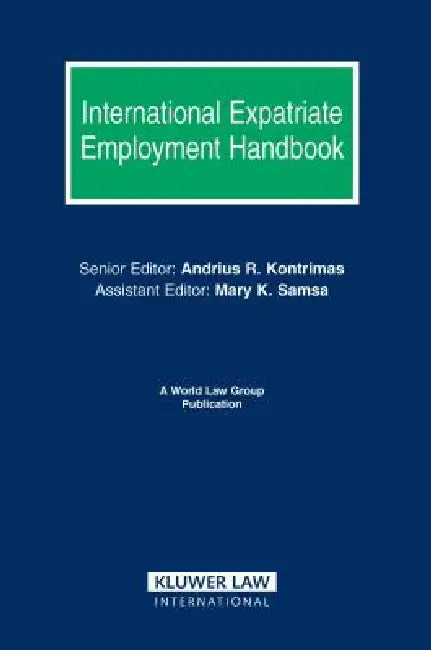 International Expatriate Employment Handbook by Whalley, Andrius Kontrimas, Kontrimas