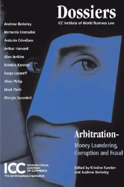 Arbitration, money laundering, corruption and fraud by Kristine Karsten, Andrew Berkeley