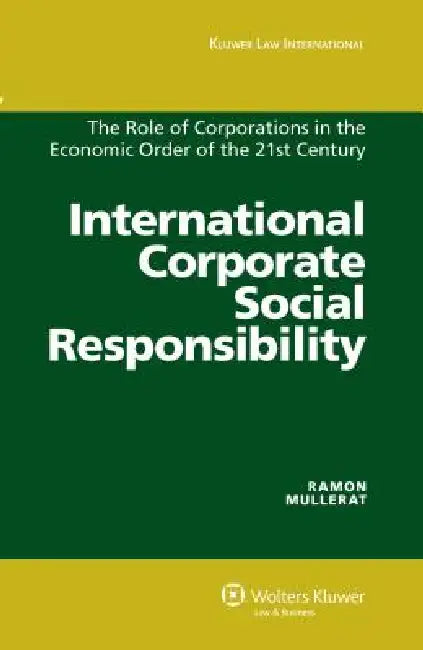 International Corporate Social Responsibility by Ramon Mullerat