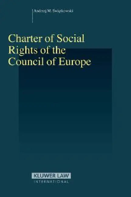 Charter of Social Rights of the Council of Europe by Swiatkowski