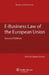 E-Business Law of the European Union: Second Edition by Quinten R. Kroes