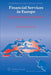 Financial Services in Europe: An Introductory Overview by Martijn Van Empel
