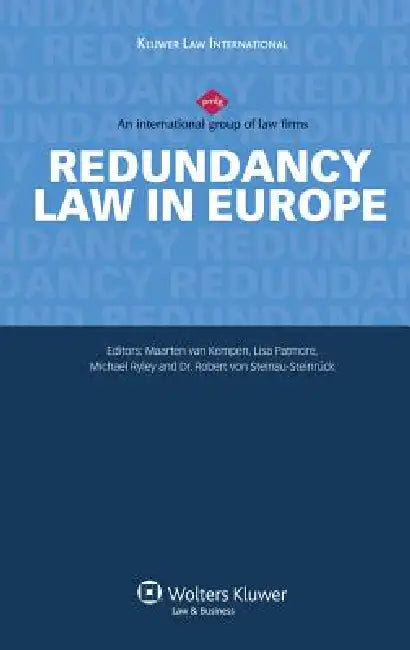 Redundancy: Law in Europe by Kempen/Patmore/Ryley/Steinau-S