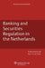Banking and Securities Regulation in the Netherlands by Bas and Van de Vijver Niels Jennen