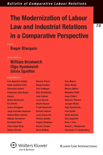 The Modernization of Labour Law and Industrial Relations in a Comparative Perspective by Roger Blanpain