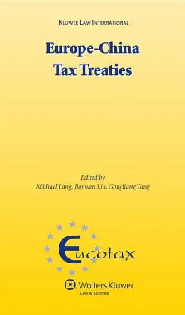 Europe-China Tax Treaties by Michael Lang
