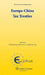 Europe-China Tax Treaties by Michael Lang